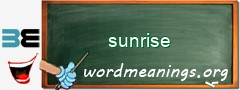 WordMeaning blackboard for sunrise
